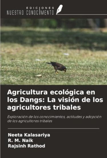 Agricultura ecológica en los Dangs: La visión de los agricultores tribales