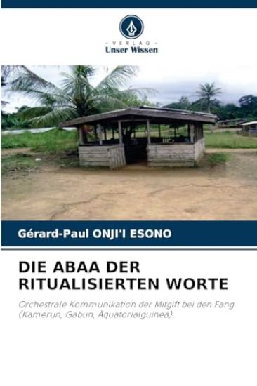 Die Abaa Der Ritualisierten Worte