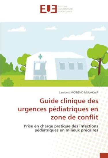 Guide clinique des urgences pédiatriques en zone de conflit