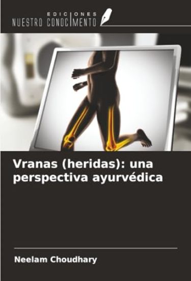 Vranas (heridas): una perspectiva ayurvédica