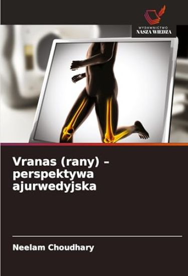 Vranas (rany) - perspektywa ajurwedyjska