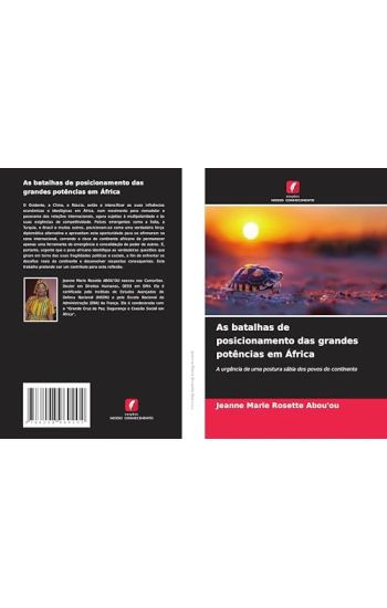 As batalhas de posicionamento das grandes potências em África