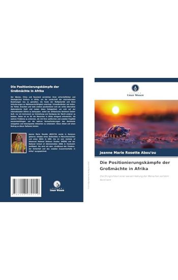 Die Positionierungskämpfe der Großmächte in Afrika