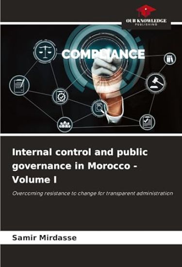 Internal control and public governance in Morocco - Volume I