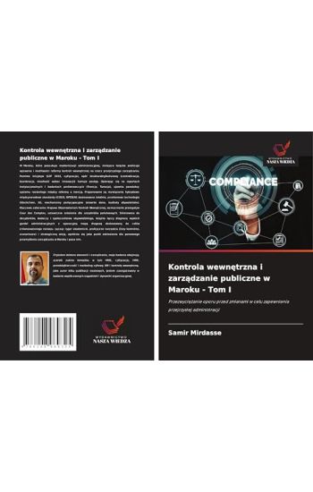 Kontrola wewnetrzna i zarzadzanie publiczne w Maroku - Tom I