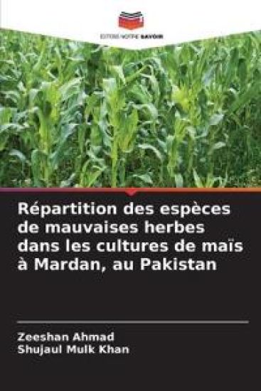 Répartition des espèces de mauvaises herbes dans les cultures de maïs à Mardan, au Pakistan