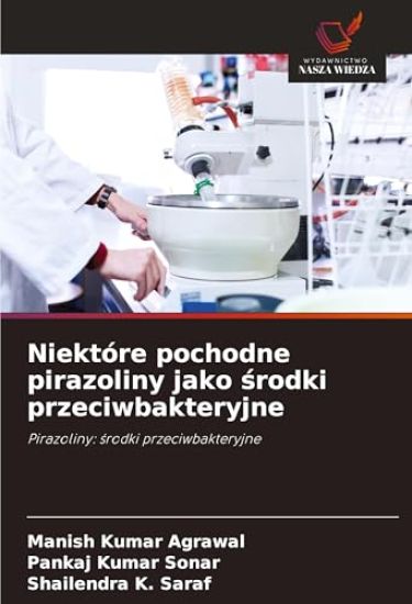Niektóre pochodne pirazoliny jako srodki przeciwbakteryjne