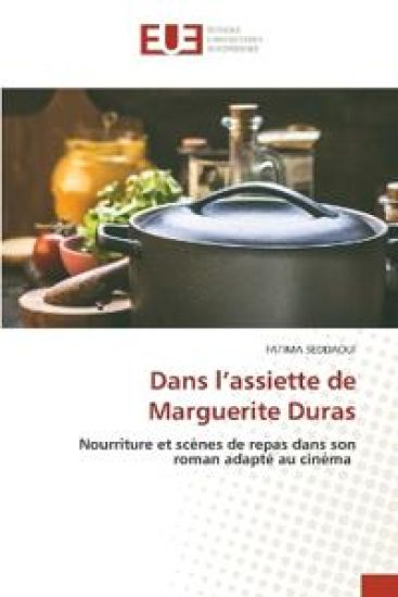 Dans l'assiette de Marguerite Duras