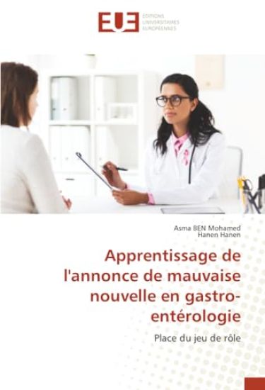 Apprentissage de l'annonce de mauvaise nouvelle en gastro-entérologie