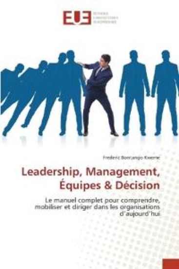 Leadership, Management, Équipes & Décision