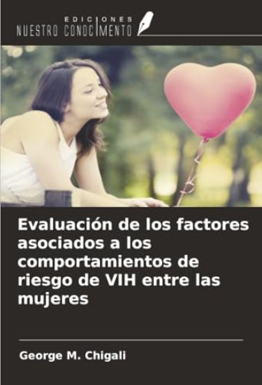 Evaluación de los factores asociados a los comportamientos de riesgo de VIH entre las mujeres