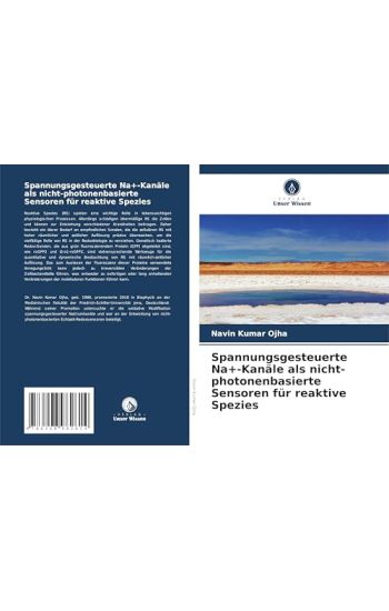Spannungsgesteuerte Na+-Kanäle als nicht-photonenbasierte Sensoren für reaktive Spezies