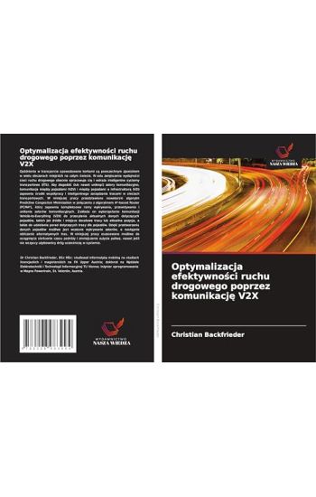 Optymalizacja efektywnosci ruchu drogowego poprzez komunikacje V2X