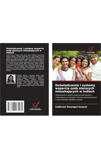 Doswiadczenia i systemy wsparcia osób starszych mieszkajacych w Indiach