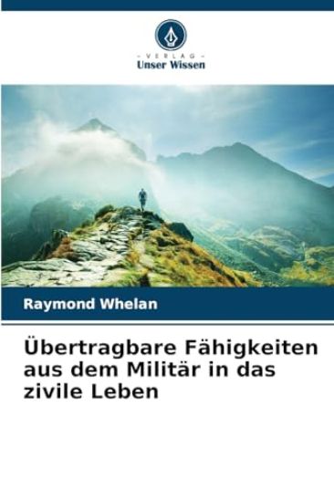 Übertragbare Fähigkeiten aus dem Militär in das zivile Leben