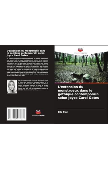 L'extension du monstrueux dans le gothique contemporain selon Joyce Carol Oates