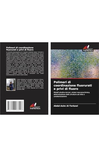 Polimeri di coordinazione fluorurati e privi di fluoro