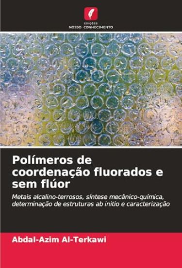 Polímeros de coordenação fluorados e sem flúor