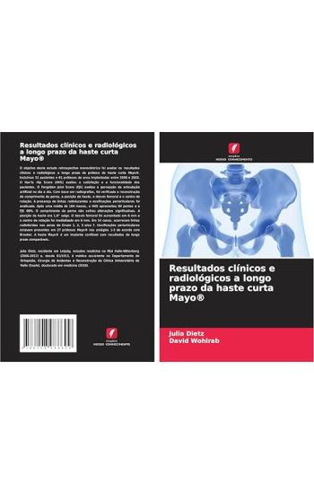 Resultados clínicos e radiológicos a longo prazo da haste curta Mayo(R)