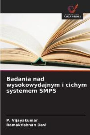 Badania nad wysokowydajnym i cichym systemem SMPS