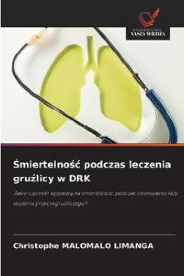 Smiertelnosc podczas leczenia gruzlicy w DRK