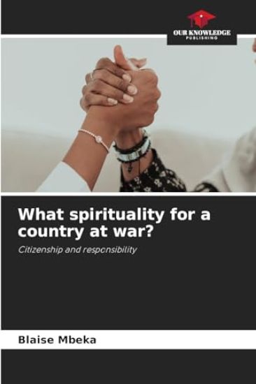 What spirituality for a country at war?