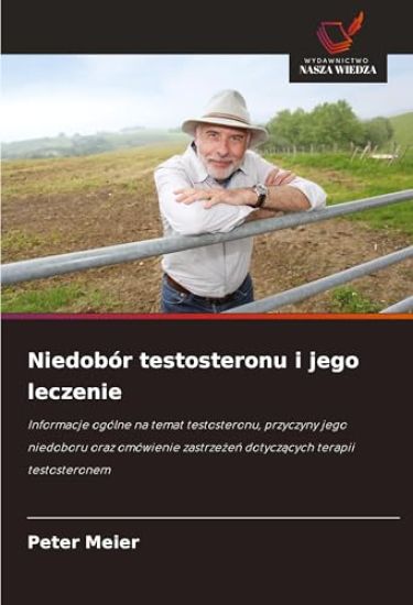 Niedobór testosteronu i jego leczenie