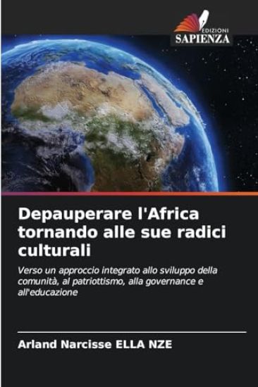 Depauperare l'Africa tornando alle sue radici culturali