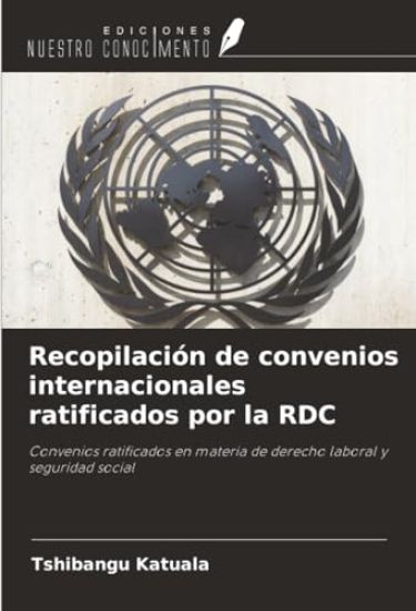 Recopilación de convenios internacionales ratificados por la RDC
