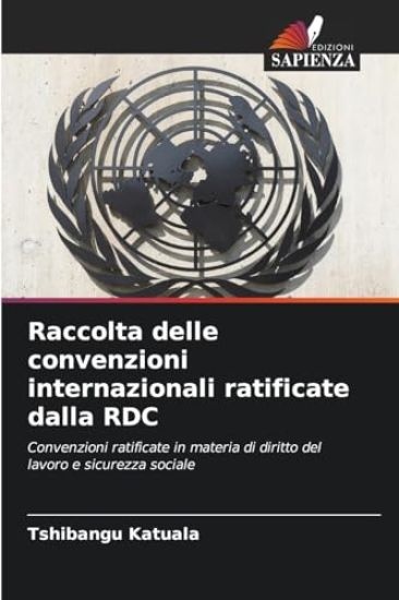 Raccolta delle convenzioni internazionali ratificate dalla RDC