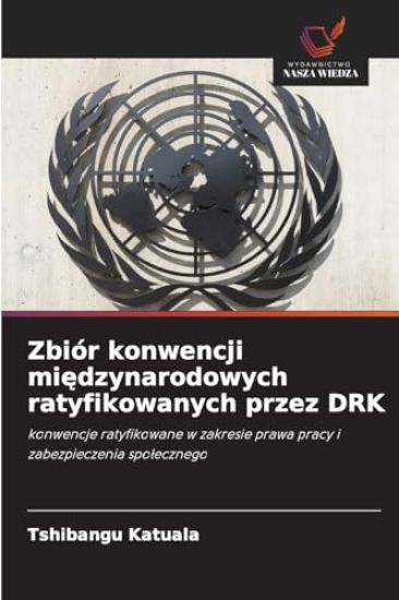 Zbiór konwencji miedzynarodowych ratyfikowanych przez DRK
