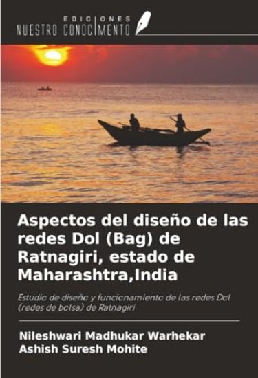 Aspectos del diseño de las redes Dol (Bag) de Ratnagiri, estado de Maharashtra,India