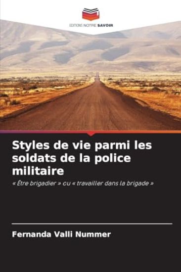 Styles de vie parmi les soldats de la police militaire