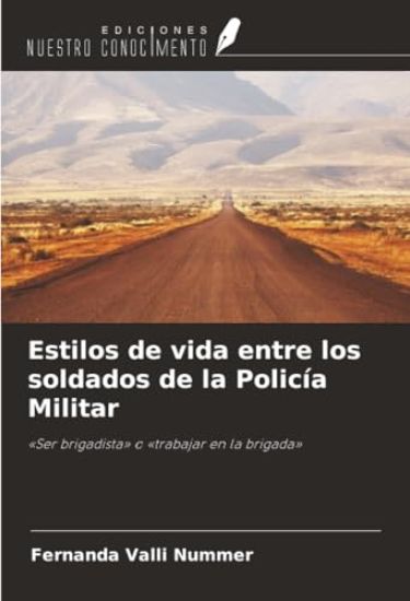 Estilos de vida entre los soldados de la Policía Militar