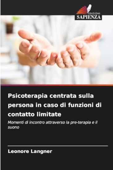 Psicoterapia centrata sulla persona in caso di funzioni di contatto limitate
