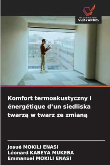 Komfort termoakustyczny i énergétique d'un siedliska twarzą w twarz ze zmianą
