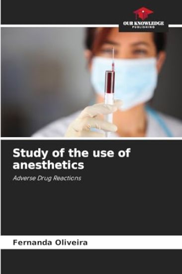 Study of the use of anesthetics