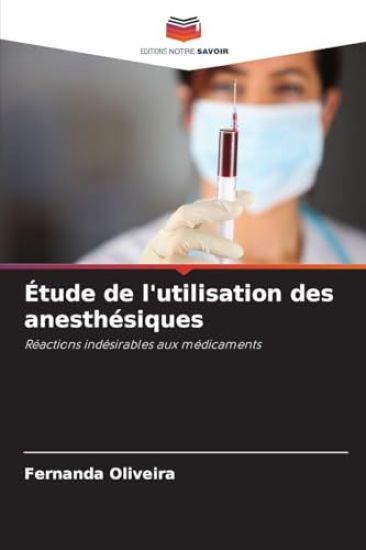 Étude de l'utilisation des anesthésiques