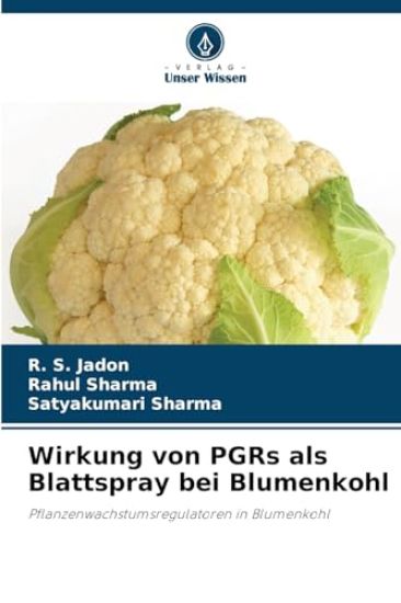 Wirkung von PGRs als Blattspray bei Blumenkohl