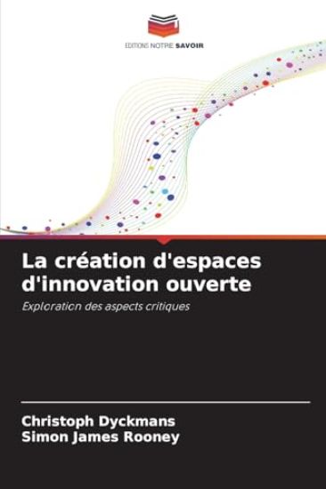 La création d'espaces d'innovation ouverte