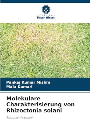 Molekulare Charakterisierung von Rhizoctonia solani
