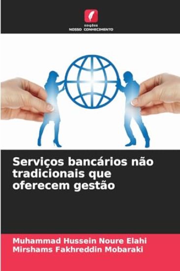 Serviços bancários não tradicionais que oferecem gestão