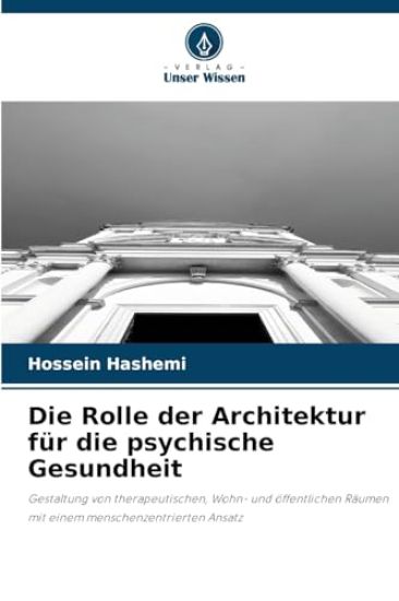 Die Rolle der Architektur für die psychische Gesundheit