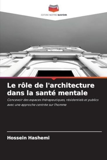 Le rôle de l'architecture dans la santé mentale