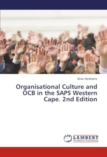 Organisational Culture and OCB in the SAPS Western Cape. 2nd Edition