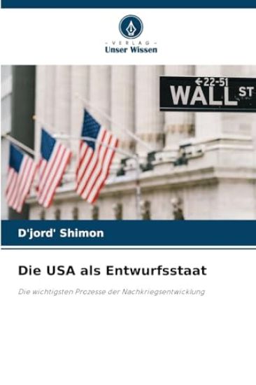 Die USA als Entwurfsstaat