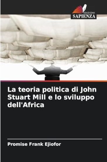 La teoria politica di John Stuart Mill e lo sviluppo dell'Africa