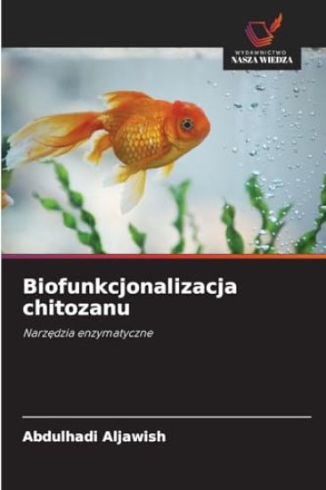 Biofunkcjonalizacja chitozanu