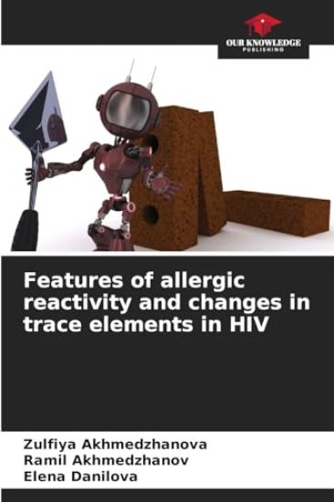 Features of allergic reactivity and changes in trace elements in HIV