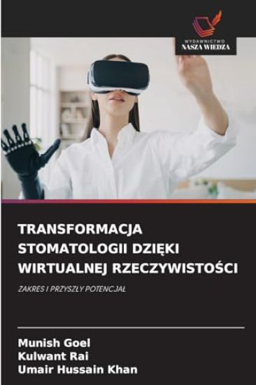 Transformacja Stomatologii DziEki Wirtualnej RzeczywistoSci